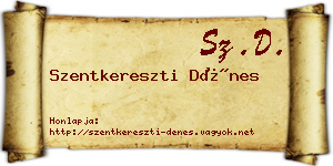 Szentkereszti Dénes névjegykártya